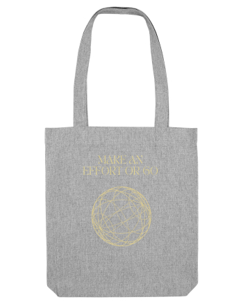 make an effort or go3 Heather Grey
