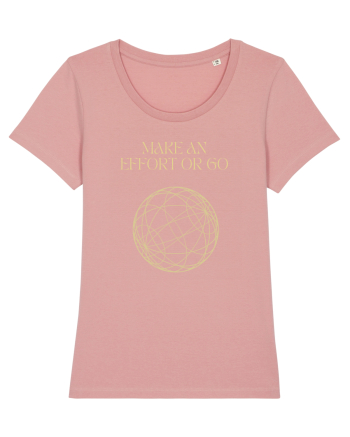 make an effort or go3 Canyon Pink