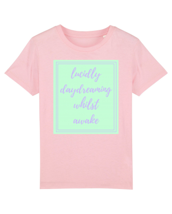 lucicly daydreaming whilst awake8 Cotton Pink