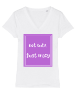 not cute just crazy8 Tricou mânecă scurtă guler V Damă Evoker