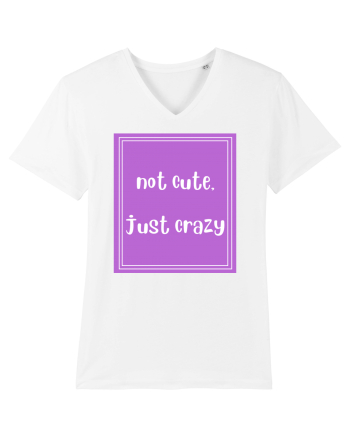 not cute just crazy8 White