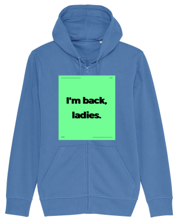 i m back ladies6 Bright Blue