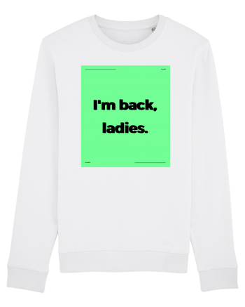 i m back ladies6 White