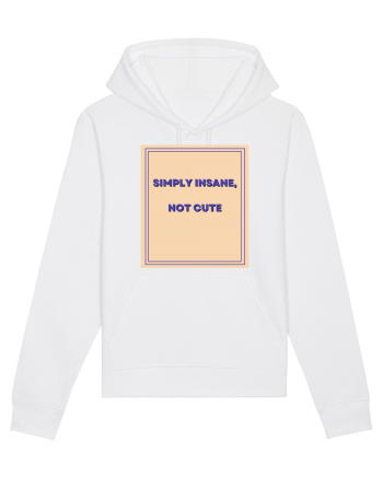 simply insane not cute7 White