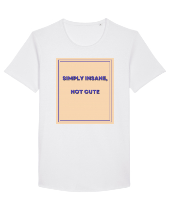 simply insane not cute7 White