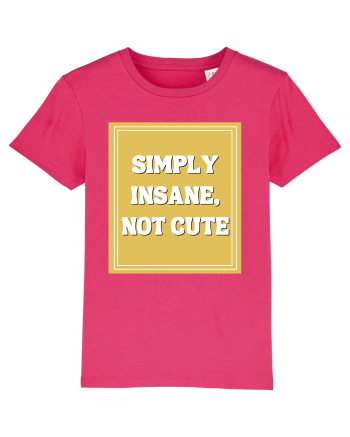 simply insane not cute8 Raspberry