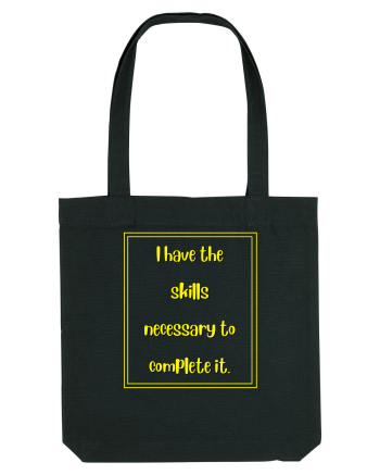 i have the skills necessary to complete it5 Black