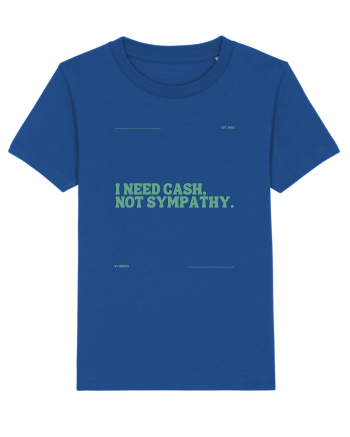 i need cash not symphaty5 Majorelle Blue