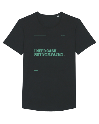 i need cash not symphaty5 Black