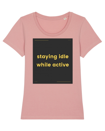staying idle while active3 Canyon Pink