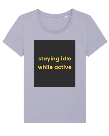 staying idle while active3 Lavender