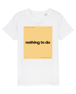 nothing to do5 Tricou mânecă scurtă  Copii Mini Creator