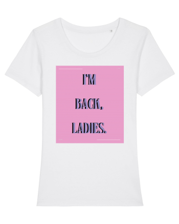 i m back ladies7 White