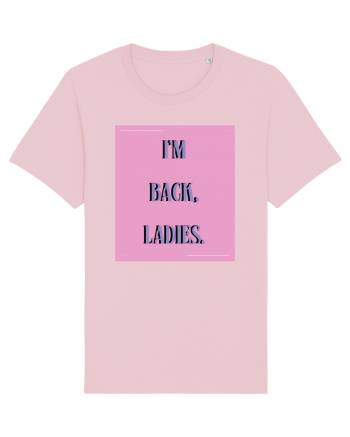 i m back ladies7 Cotton Pink