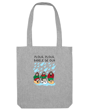 Plouă, plouă, babele se ouă Heather Grey