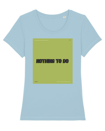 nothing to do6 Sky Blue