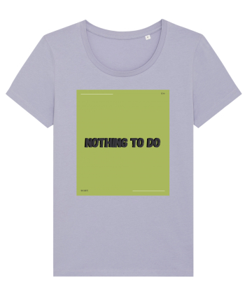 nothing to do6 Lavender