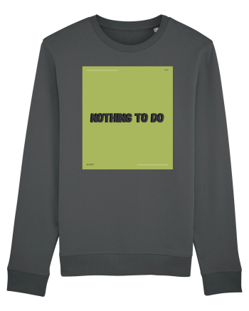 nothing to do6 Anthracite