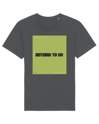 nothing to do6 Anthracite