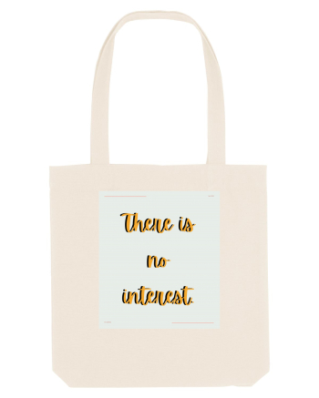 there is no interest6 Natural