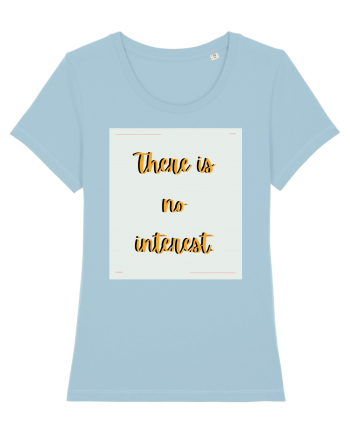 there is no interest6 Sky Blue