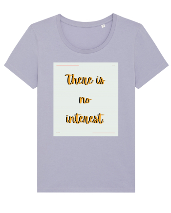 there is no interest6 Lavender