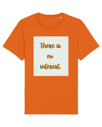 there is no interest6 Bright Orange