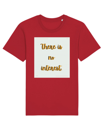 there is no interest6 Red