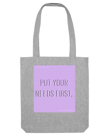 put your needs first7 Heather Grey