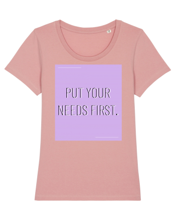 put your needs first7 Canyon Pink