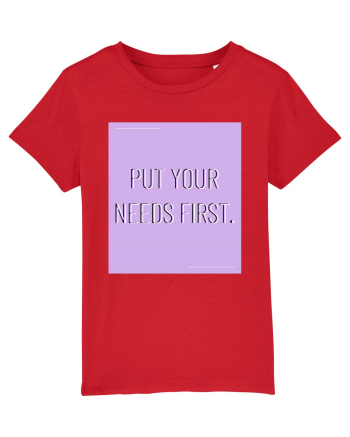 put your needs first7 Red