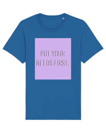 put your needs first7 Royal Blue