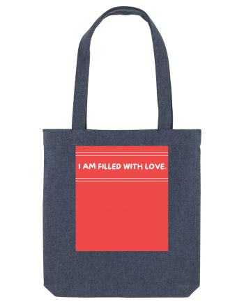 i am filled with love2 Midnight Blue