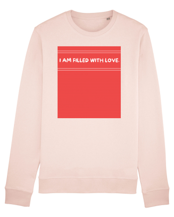 i am filled with love2 Candy Pink
