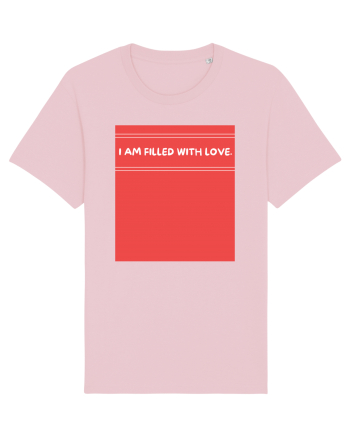 i am filled with love2 Cotton Pink