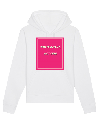 simply insane not cute7 White