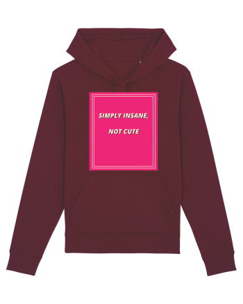 simply insane not cute7 Burgundy