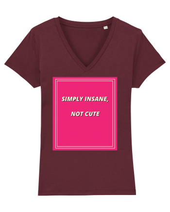 simply insane not cute7 Burgundy