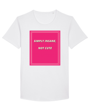 simply insane not cute7 White