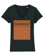 i make mistakes because i m human and that s okay2 Tricou mânecă scurtă guler V Damă Evoker