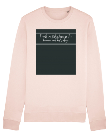 i make mistakes because i m human and that s okay3 Candy Pink