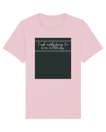 i make mistakes because i m human and that s okay3 Cotton Pink
