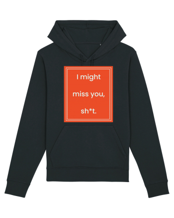 i might miss you shit7 Black