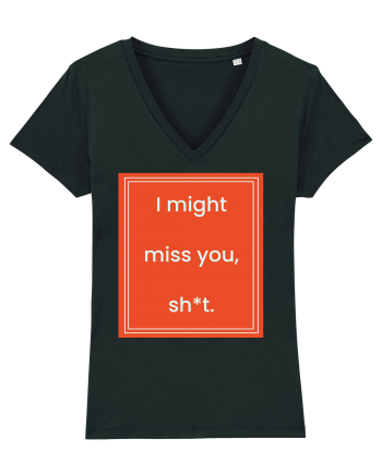 i might miss you shit7 Black
