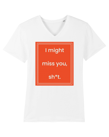 i might miss you shit7 White