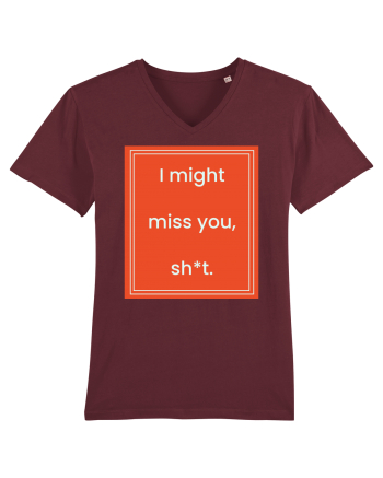 i might miss you shit7 Burgundy