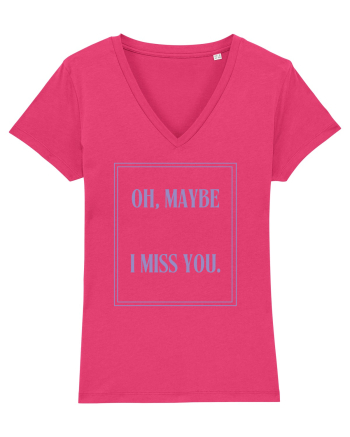 oh maybe i miss you6 Raspberry