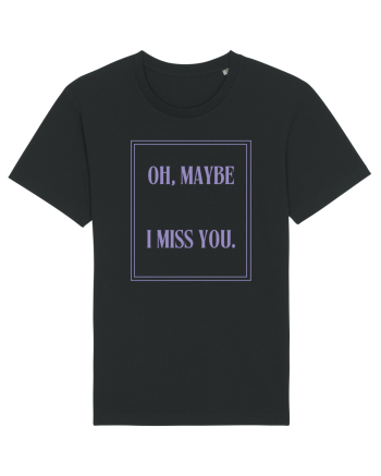 oh maybe i miss you6 Black