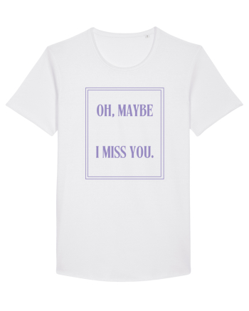 oh maybe i miss you6 White