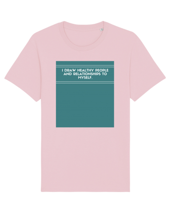 i draw healthy people and relationship to myself2 Cotton Pink